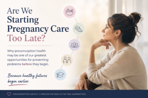 Are We Starting Pregnancy Care Too Late? chatgpt image aug 16, 2026, 02 04 43 pm