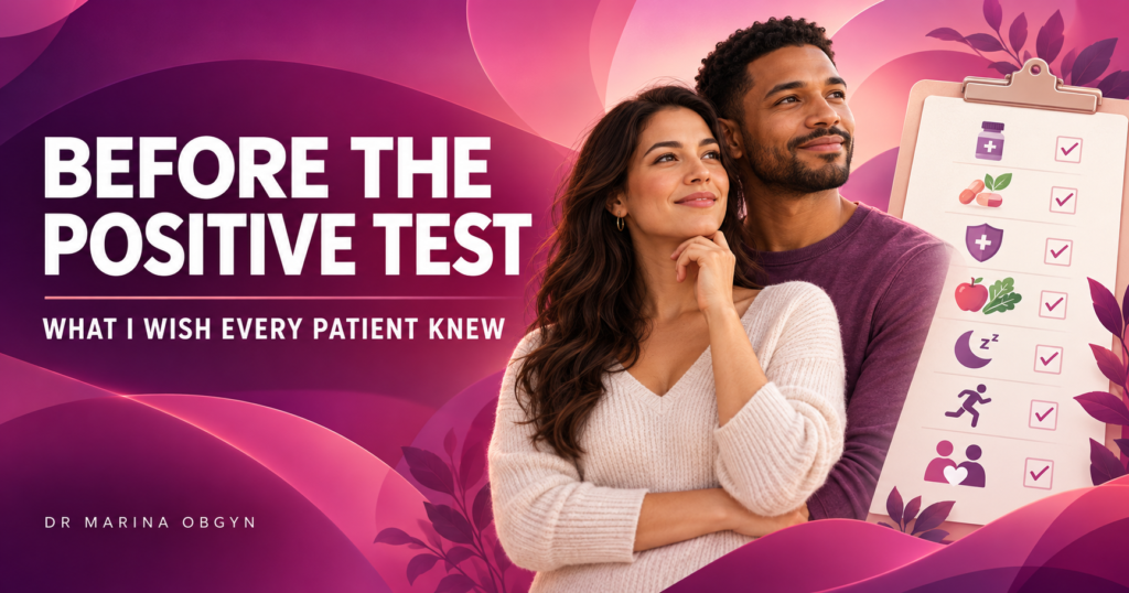 Before the Positive Test: What I Wish Every Patient Knew Before Trying to Conceive preconception checklist for hopeful couples